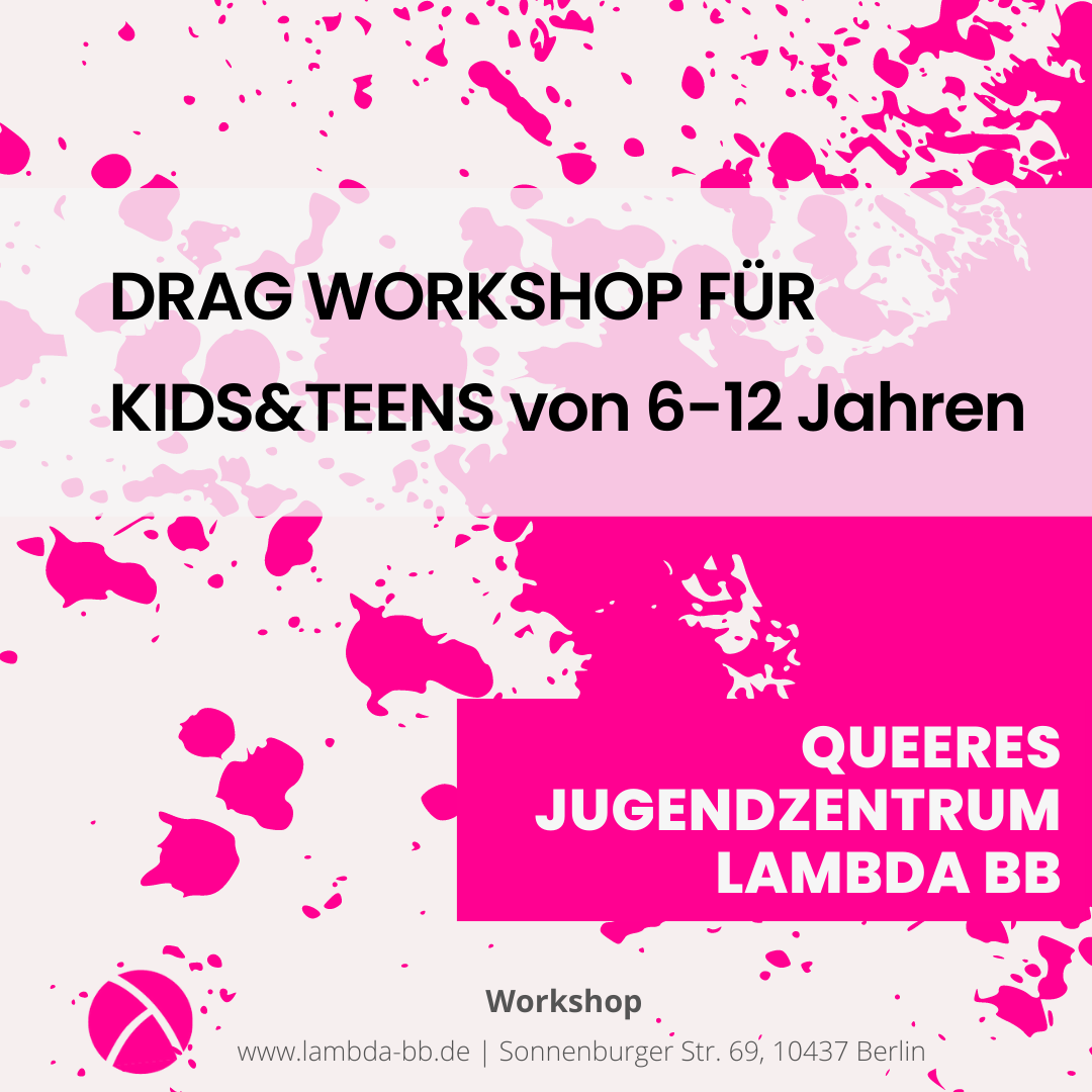 Drag Workshop für Kids und Teens zwischen 6 bis 12 Jahren.