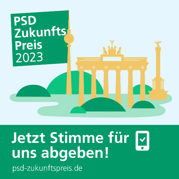 PSD Zukunftspreis 2023. Jetzt Stimme für uns abgeben!